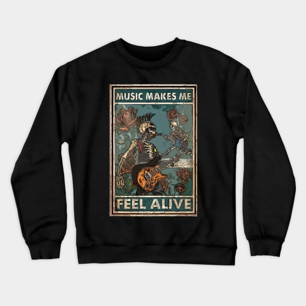 Music Makes Me Feel Alive Crewneck Sweatshirt by Playful Creatives